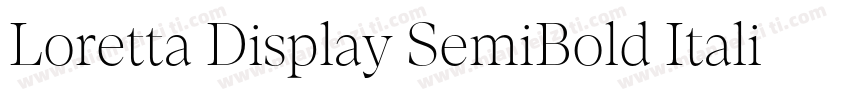 Loretta Display SemiBold Italic字体转换